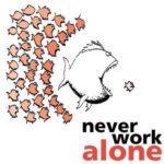 "never work alone"