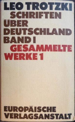 Originalausgabe der von Helmut Dahmer herausgegebenen und von Ernest Mandel eingeleiteten Schriften Trotzkis über Deutschland (Foto: Avanti²)