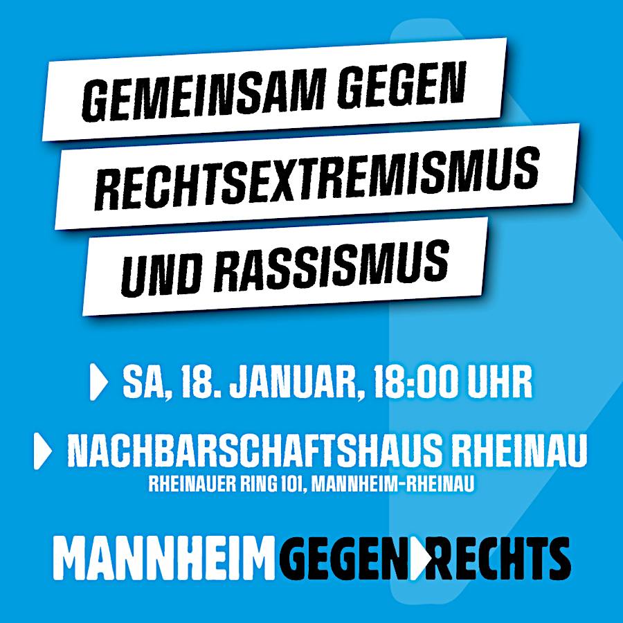 Aufruf von MANNHEIM GEGEN RECHTS zur Protestkundgebung gegen die AfD am 18.02.2025.